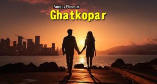 Ghatkopar In Mumbai Must Visit T