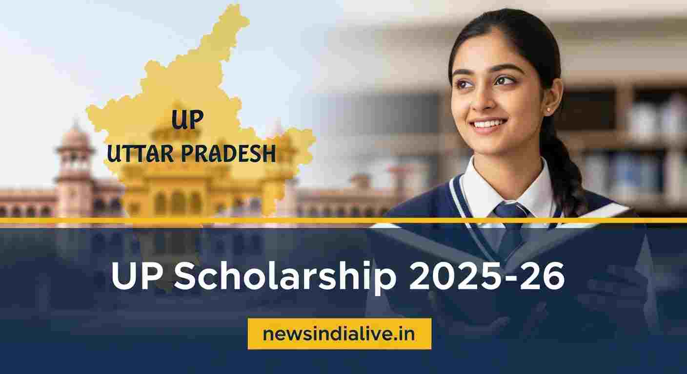 यूपी स्कॉलरशिप 2025-26: अभी ऑनलाइन आवेदन करें! प्री और पोस्ट-मैट्रिक रजिस्ट्रेशन scholarship.up.gov.in पर शुरू